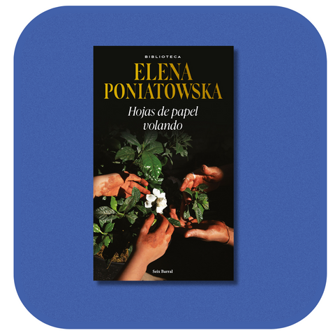 Hojas de papel volando / Elena Poniatowska